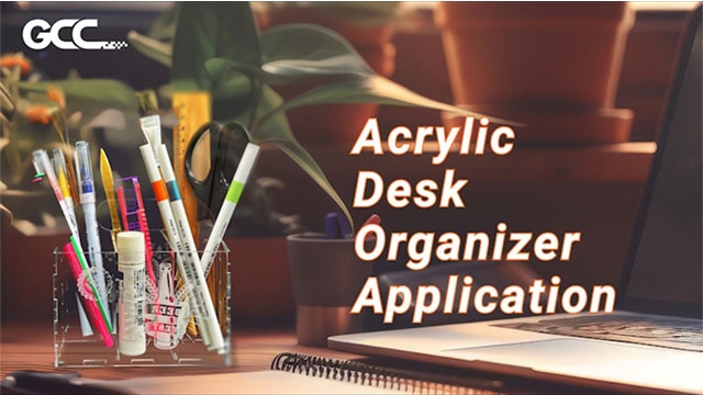 Acrylic Desk Organizer Application